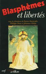 Blasphmes et liberts par Patrice Dartevelle