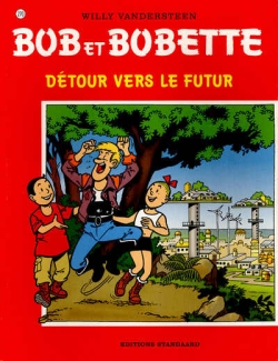 Bob et Bobette, tome 270 : Dtour vers le futur  par Willy Vandersteen