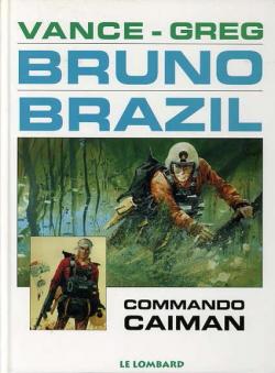 Bruno Brazil, tome 2 : Commando Caman par William Vance