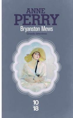 Charlotte Ellison et Thomas Pitt, tome 28 : Bryanston mews par Anne Perry