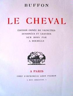 Buffon. Le Cheval. dition orne de vignettes dessines et graves sur bois par A. Roubille par Georges-Louis Leclerc de Buffon