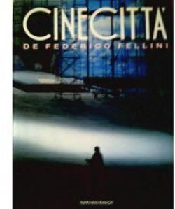 Cinecitta par Federico Fellini
