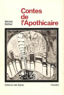 CONTES DE L'APOTHICAIRE par Michel Bhler