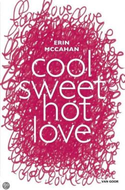 Cool, sweet, hot, love par Erin Mc Cahan