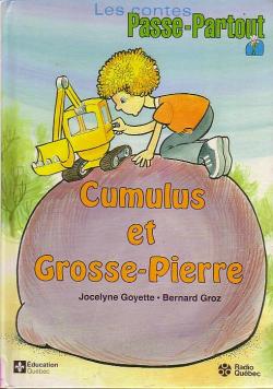 Cumulus et Grosse-Pierre par Jocelyne Goyette