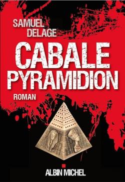 Cabale pyramidion par Samuel Delage