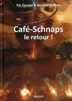 Cafe-Schnaps, le Retour par Pat Garnier
