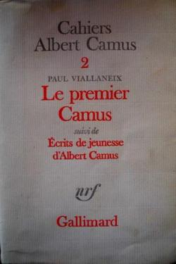 Cahiers Albert Camus, tome 2 : Le premier Camus - Ecrits de jeunesse par Albert Camus