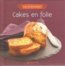 Cakes en folie (Les irrsistibles) par Martine Lizambard