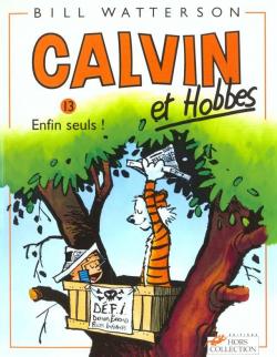 Calvin et Hobbes, tome 13 : Enfin seuls ! par Bill Watterson