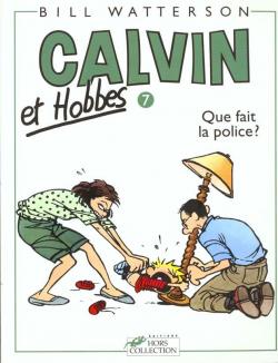 Calvin et Hobbes, tome 7 : Que fait la police ? par Bill Watterson