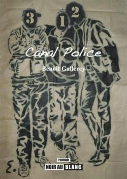 Canal Police par Benot Gallerey