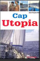 Cap Utopia par Jean-Franois Din