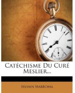 Catchisme du cur Meslier par Jean Meslier