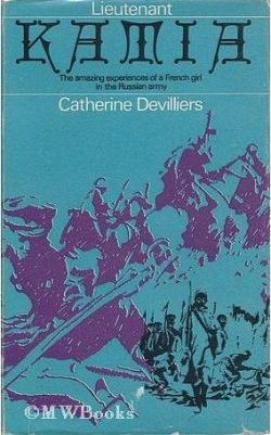 Catherine Devilliers. Lieutenant Katia par Catherine Devilliers