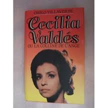 Cecilia Valdes ou la Colline de L'ange par Cirilo Villaverde
