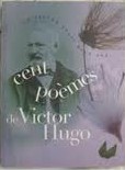 Cent pomes de Victor Hugo par Albine Novarino-Pothier