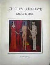 Charles counhaye l'homme seul. par Jacques Collard