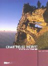 Chartreuse Indites par Pascal Sombardier