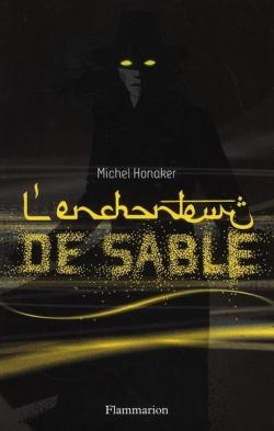 Chasseur Noir, Tome 3 : L'enchanteur de sable par Michel Honaker