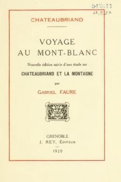 Voyage au Mont-Blanc - Etude sur Chateaubriand et la montagne par Franois-Ren de Chateaubriand
