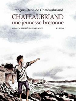Chateaubriand et la Bretagne par Cyril Gicquel