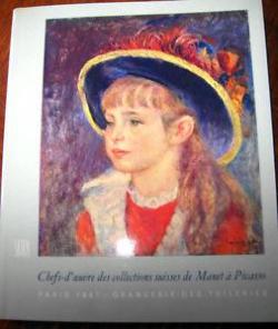 Chefs-d'oeuvre des collections suisses de manet  picasso par Franois Daulte