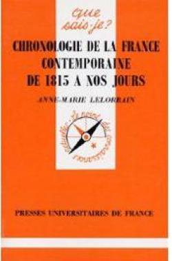 Chronologie de la France contemporaine de 1815  nos jours par Anne-Marie Lelorrain