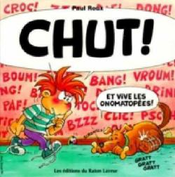 Chut et Vive les Onomatopees Serie Ernest et Emilie par Paul Roux