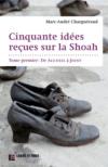 Cinquantes ides reues sur la Shoah. Tome premier : de Accueil  Joint. par Marc-Andr Charguraud