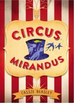 Circus Mirandus par Cassie Beasley