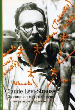 Claude Lvi-Strauss : L'homme au regard loign par Vincent Debaene