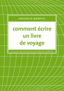 Comment crire un livre de voyage par Frederick Marryat