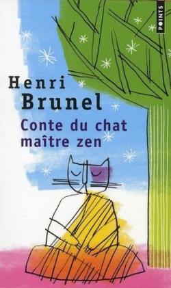 Conte du chat matre zen par Henri Brunel