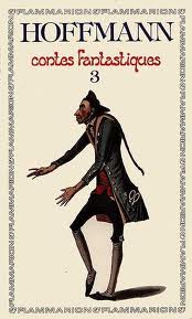 Contes Fantastiques, tome 3 par Ernst Theodor Amadeus Hoffmann