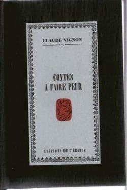 Contes  faire peur par Claude Vignon