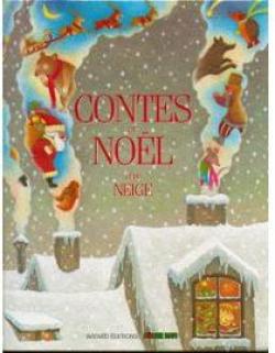 Contes de Nol et de neige par Catherine de Lasa