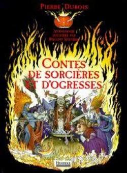 Contes de sorcires et d'ogresses par Pierre Dubois