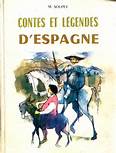 Contes et lgendes d\'Espagne par Marguerite Soupey