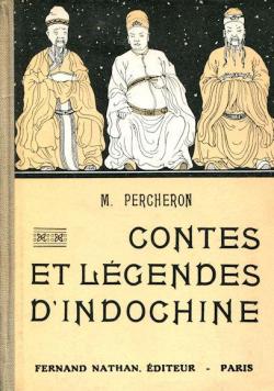 Contes et lgendes d'indochine par Maurice Percheron