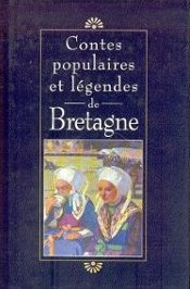 Contes populaires et legendes de bretagne par Laurence Guillaume
