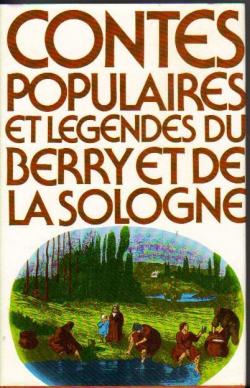 Contes populaires et lgendes du Berry et de la Sologne par Claude Seignolle