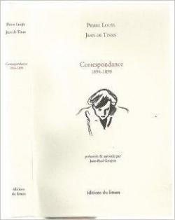Correspondance (1894-1898) : Pierre Lous / Jean de Tinan par Jean de Tinan