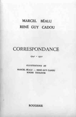 Correspondance 1941-1951 : Marcel Balu / Ren Guy Cadou par Ren Guy Cadou