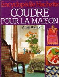 Coudre pour la maison (Encyclopdie Hachette) par Annie Bouquet
