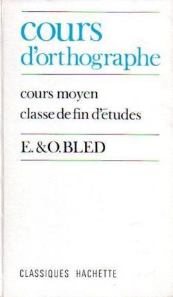 Cours d'orthographe : CE & CM par douard Bled