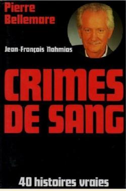 Crimes de sang par Pierre Bellemare
