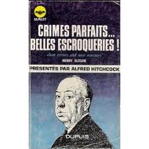 Crimes parfaits ... Belles escroqueries ! par Alfred Hitchcock