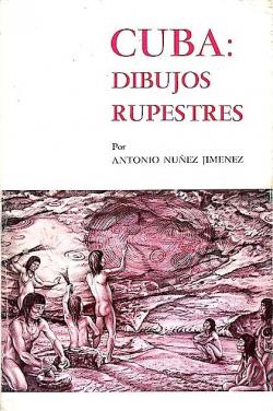 Cuba: dibujos rupestres par Antonio Nues Jimenez