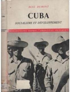 Cuba socialisme et dveloppement par Ren Dumont